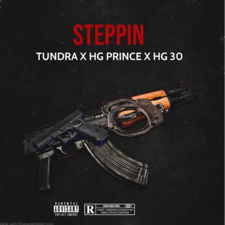 STEPPIN ft. HG Prence & HG 30 | Boomplay Music