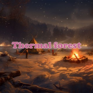 Thermal forest