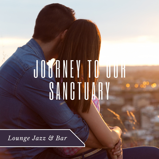 Journey to Our Sanctuary