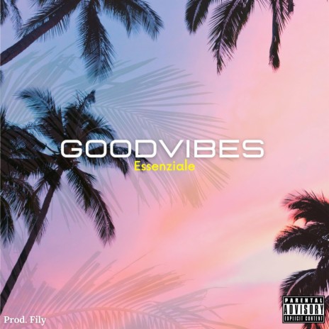 Good vibes | Boomplay Music