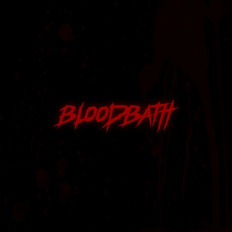 Bloodbath | Boomplay Music