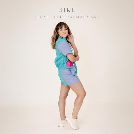 Sike ft. OfficialMacMan | Boomplay Music