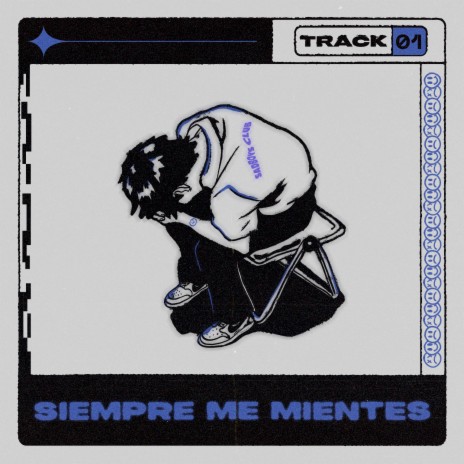 Siempre me mientes | Boomplay Music