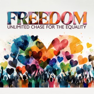 Freedom Unlimited Chase For The Equality