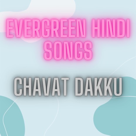 Chavat Dakku | Boomplay Music