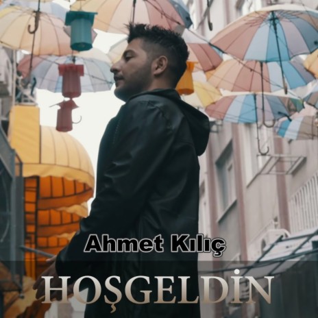 Hoşgeldin | Boomplay Music