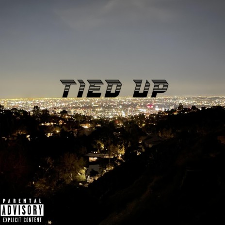 Tied Up ft. Evansent | Boomplay Music