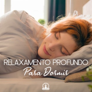 Relaxamento Profundo Para Dormir