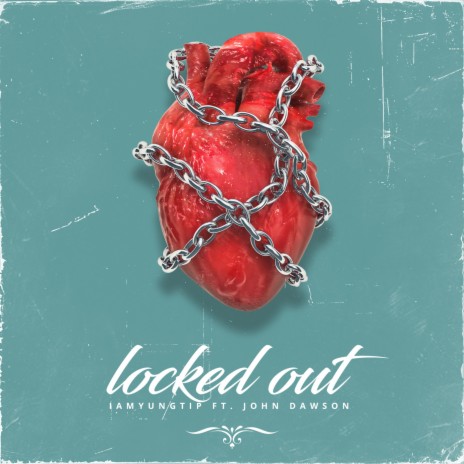 Locked Out ft. John Dawson | Boomplay Music