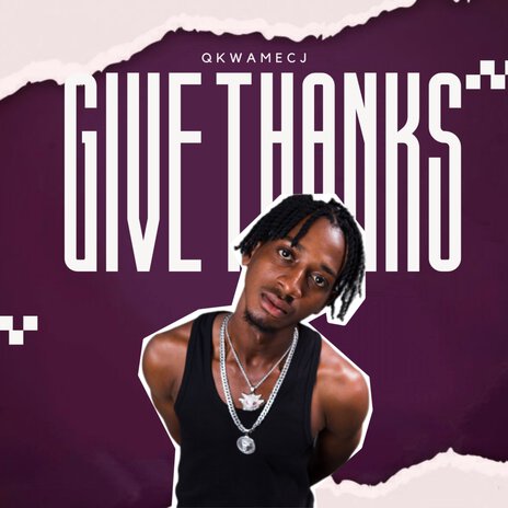 Give Thanks | Boomplay Music