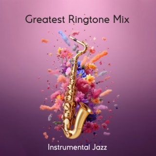 Greatest Ringtone Mix – Instrumental Jazz (Bossa Nova, Blues, Swing, Bebop & Funky Beats)