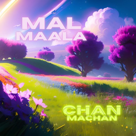 Mal Maalaa | Boomplay Music