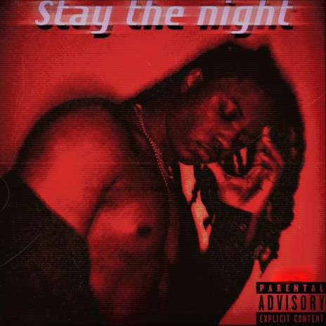 Stay the night | Boomplay Music