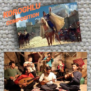 Koroghlu Composition (feat. Babak,Babak Hosseinzadeh,Babak Khademi,Homayoun Afshar,Ramiz Smaili & Rufat Hasanov)