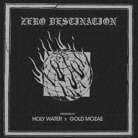 ZERO DESTINATION ft. GOLD MOZAE | Boomplay Music