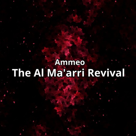 The Al Ma'arri Revival