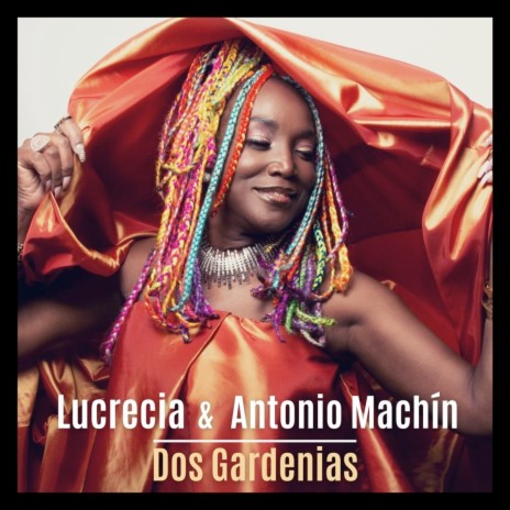 Dos Gardenias ft. Antonio Machín | Boomplay Music