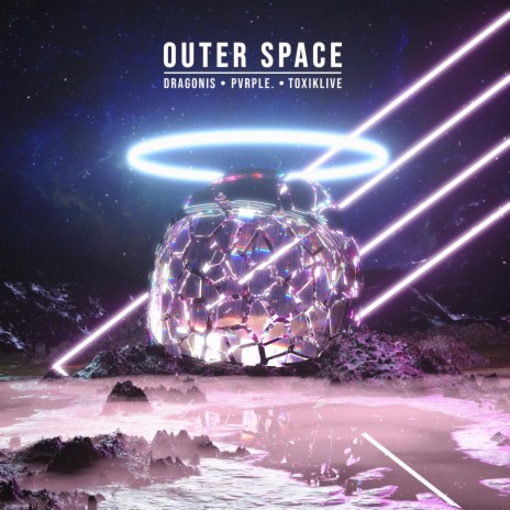 Outer Space ft. PVRPLE. & TøxikLive | Boomplay Music