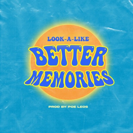 Better Memories | Boomplay Music