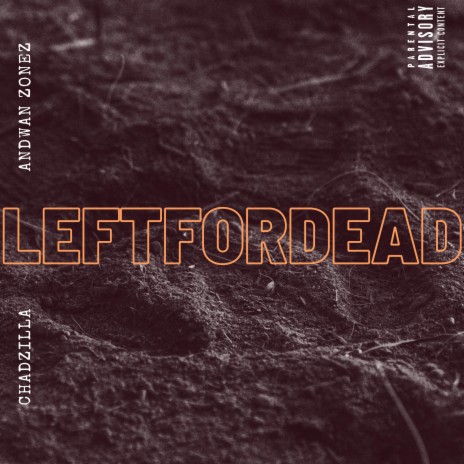 LEFTFORDEAD ft. CHADZILLA | Boomplay Music