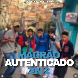 Magrão Autenticadoo Zn 2