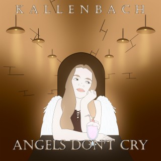 Angels Don't Cry