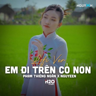 Em Đi Trên Cỏ Non (Lofi Ver.)