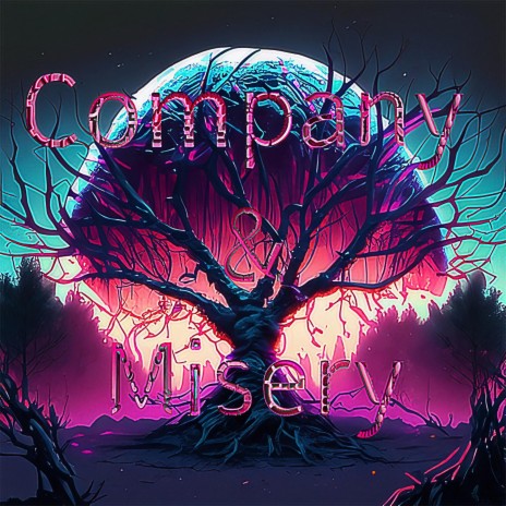 Company & Misery | Boomplay Music