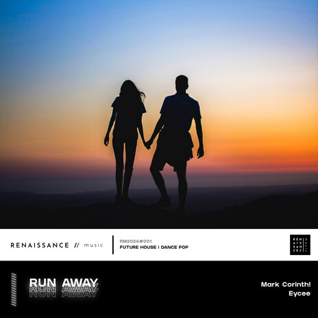 Run Away (Extended Mix) ft. Eycee | Boomplay Music