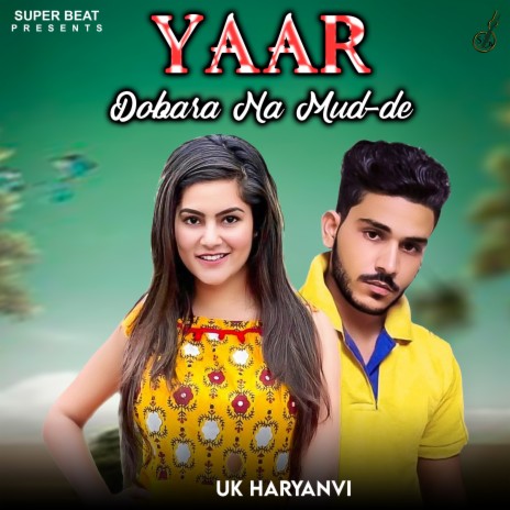 Yaar Dobara Na Mud De | Boomplay Music