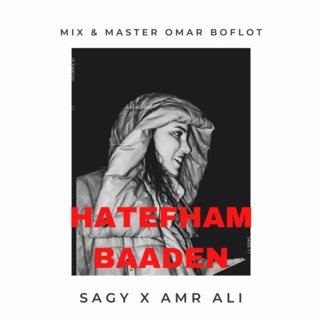 Hatefham Baaden ft. Amr Ali | Boomplay Music