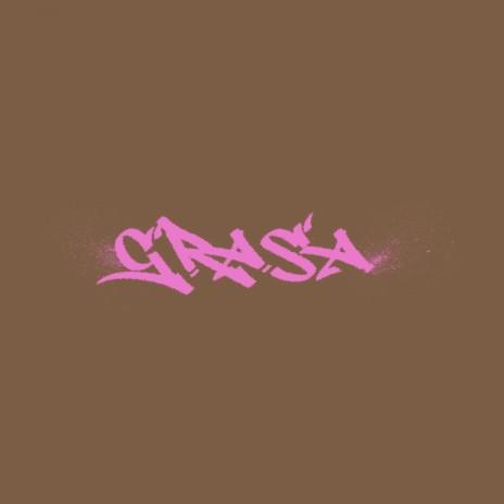 Grasa | Boomplay Music