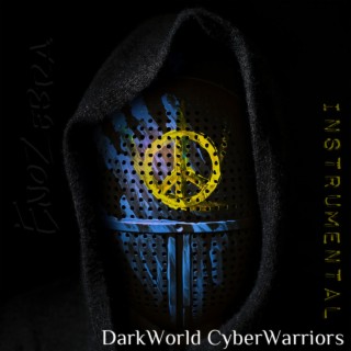 DarkWorld CyberWarriors (Original Motion Picture Soundtrack) (Instrumental Version)