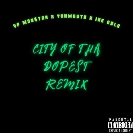 City Of Tha Dopest II ft. Yukmouth, Luniz, Ike Dola & Antbeatz