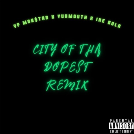 City Of Tha Dopest II ft. Yukmouth, Luniz, Ike Dola & Antbeatz | Boomplay Music