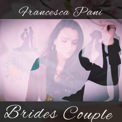 Brides Couple | Boomplay Music