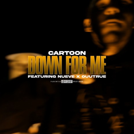 Down For Me ft. Nueve & Ouutrue | Boomplay Music