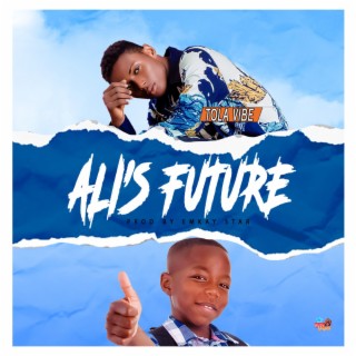 Ali's future lyrics | Boomplay Music