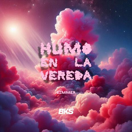 Humo en la Vereda | Boomplay Music