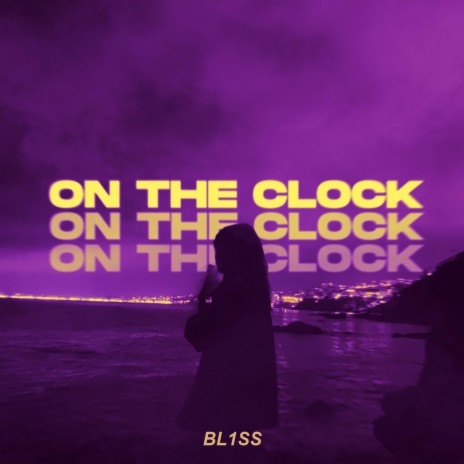 ON THE CLOCK | Boomplay Music
