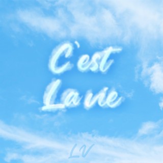 C'est la vie