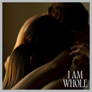 I Am Whole