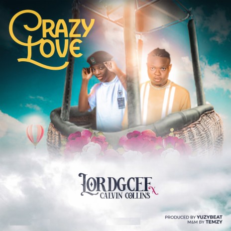 Crazy Love ft. Calvin Collins | Boomplay Music