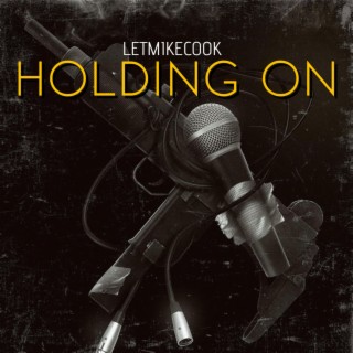 Holding On