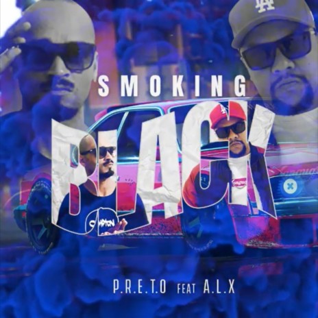 Smoking Black ft. A.L.X | Boomplay Music