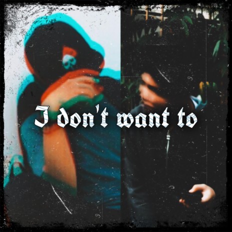 I don't want to (feat. Oxel) | Boomplay Music