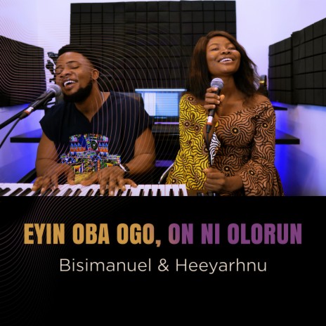Eyin Oba Ogo ft. Heeyarhnu | Boomplay Music