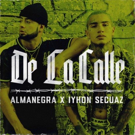 De La Calle ft. Iyhon Secuaz | Boomplay Music
