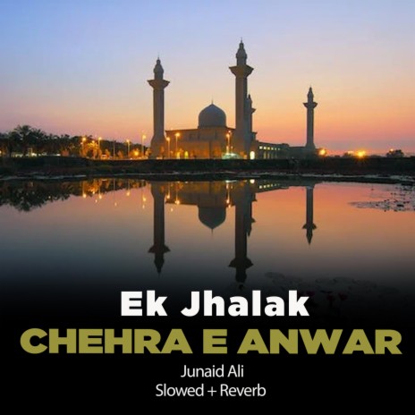 Ek Jhalak Chehra e Anwar Lofi | Boomplay Music