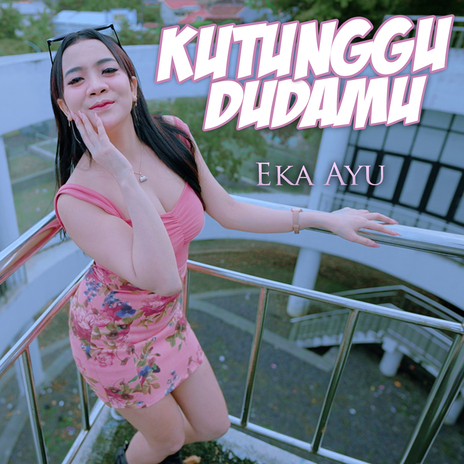 Kutunggu Dudamu | Boomplay Music